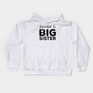 Promoted to Big Sister est 2023 Kids Hoodie